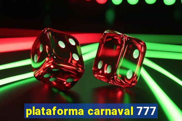 plataforma carnaval 777